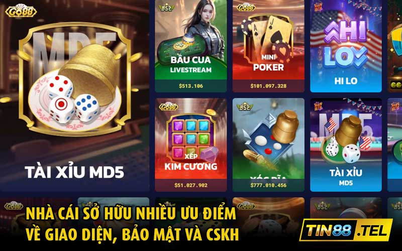 Nhà cái sở hữu nhiều ưu điểm về giao diện, bảo mật và CSKH